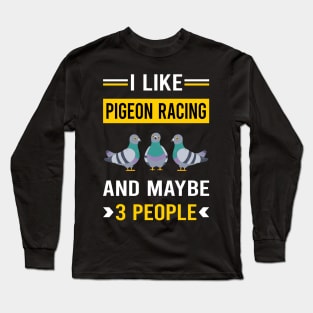 3 People Pigeon Racing Race Long Sleeve T-Shirt